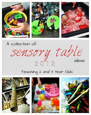 Teaching 2 and 3 Year Olds: A Collection of Sensory Table Ideas. Great for fours and fives too!