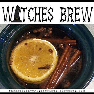 “Witches Brew”… this concoction will cast a delicious aroma throughout your home (for scent purposes only, not for consumption!)