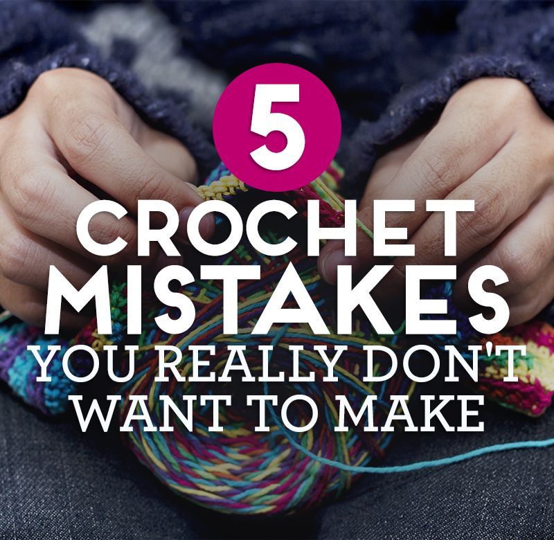 5 Crochet Mistakes You Really Don’t Want To Make Tutorial – (topcrochetpatterns)