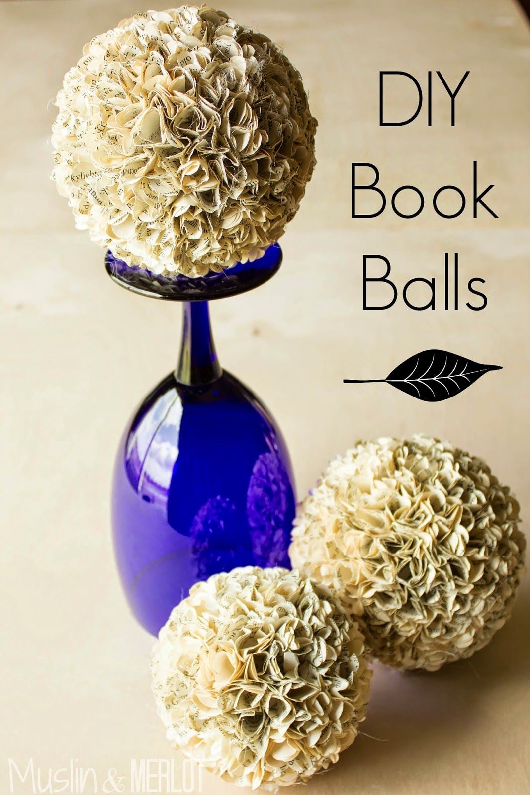 Book Balls! Of course, I would never destroy a book — but what about old phone books? ;)