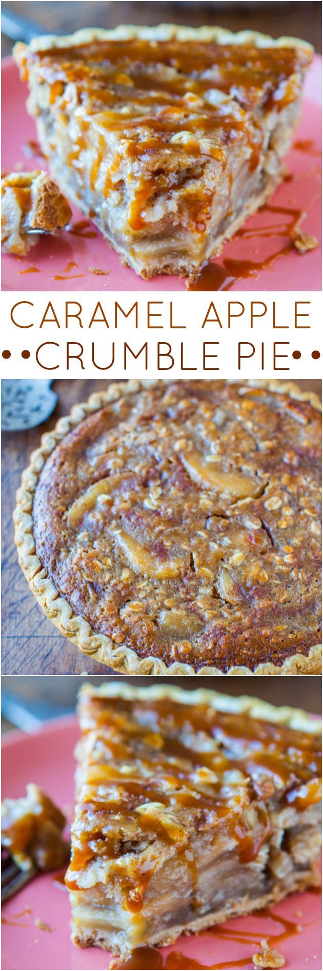 Caramel Apple Crumble Pie – Apple pie meets apple crumble with loads of caramel! The easiest apple pie youll ever make. Goofproof