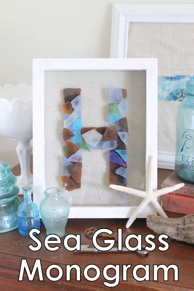 Sea Glass Monogram — make this monogram art with your favorite sea glass pieces. A fun way to display your treasures.