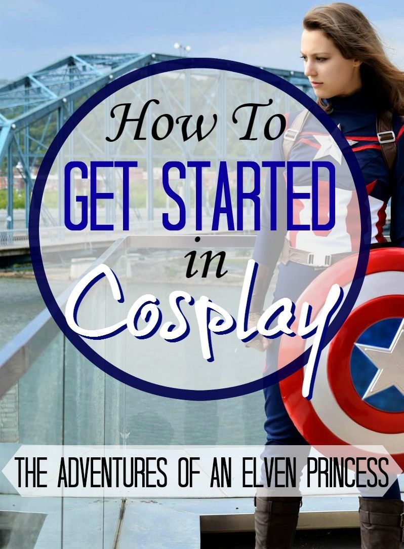 The Adventures of An Elven Princess: How to Get Started in Cosplay.