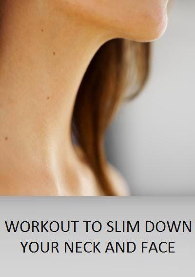 Workout to slim down your neck and face