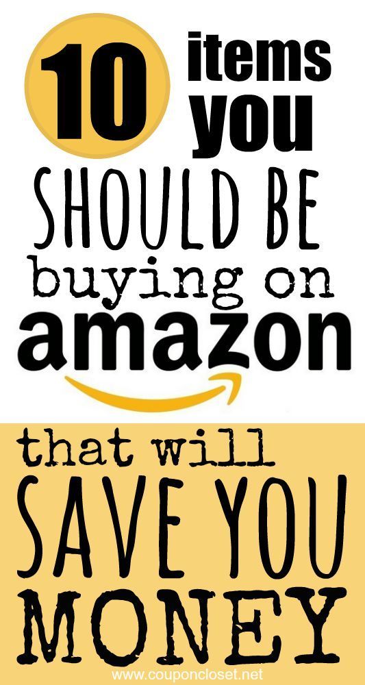 Here are the Top 10 Items you Should be buying on Amazon to save you money.