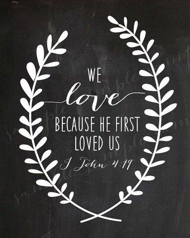 LOVE  Chalkboard WALL ART Wreath Bible Verse Religious Christian We Love Because He first Loved us Instant Download Printable File