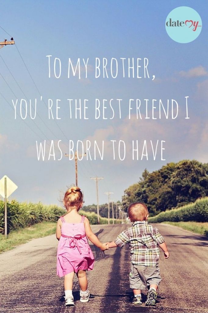 Best 10 brothers and sisters ... -   Awesome brother and sister quotes