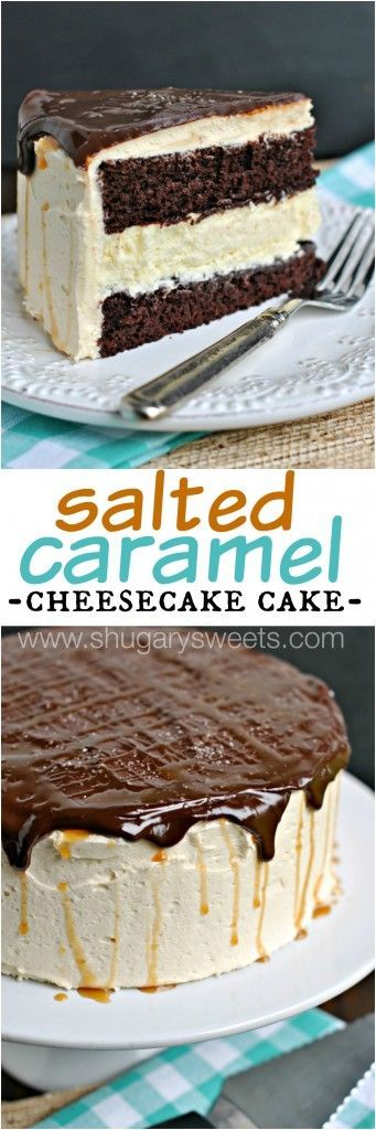 Salted Caramel Cheesecake Cake: delicious chocolate layered cake with a cheesecake center! Frosted with creamy salted caramel