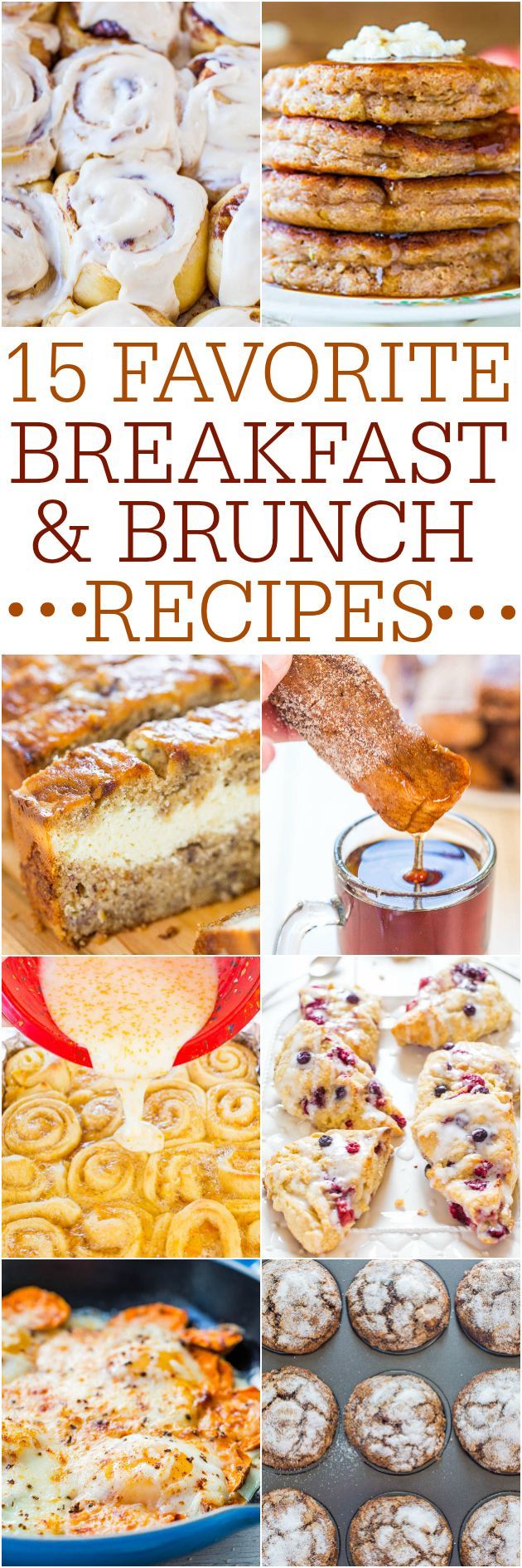 15 Favorite Breakfast and Brunch Recipes – Fast and easy tried-and-true recipes that everyone will love!