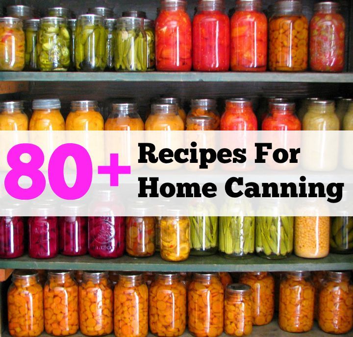 Home Canning. Because I really want to do this one day.