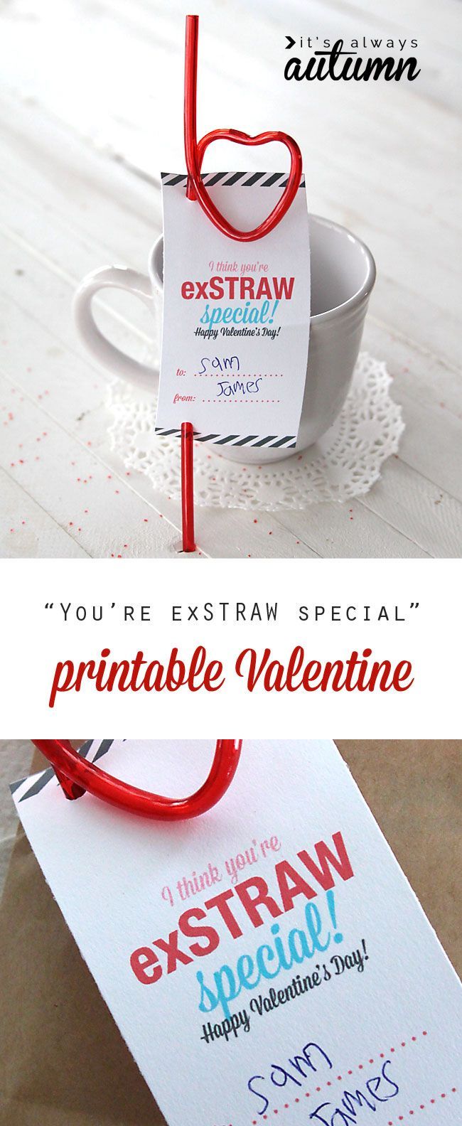 I love this Valentine’s Day card printable! It’s cute, cheap (straws are from the dollar store) and a great alternative to candy!