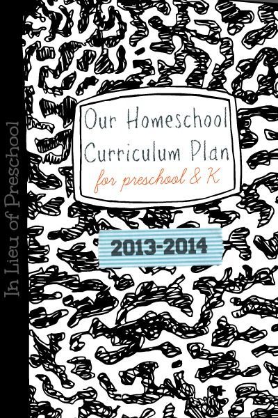 Preschool & Kindergarten Homeschool Curriculum Plan – In Lieu of Preschool