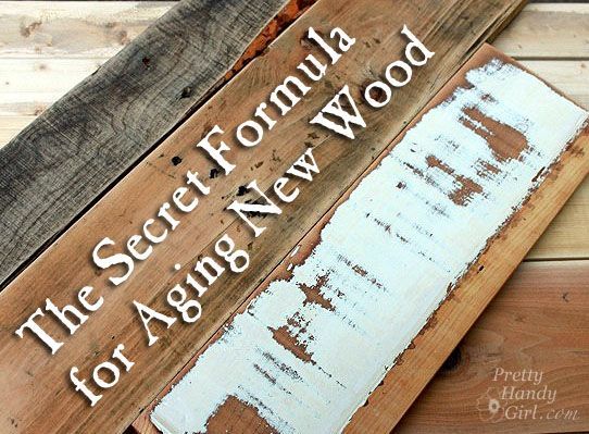 Secret  Formula For Aging New Wood FAST ! Excellent Tutorial by Pretty Handy Girl !