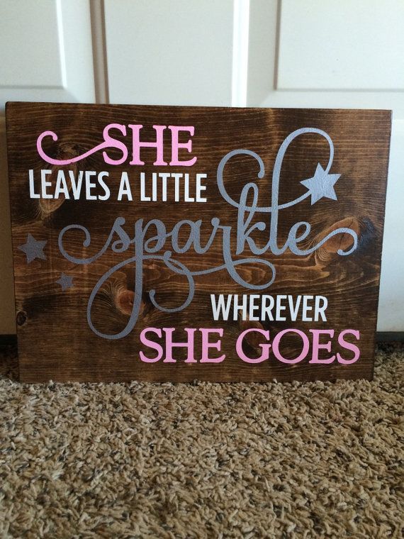 She Leaves A Little Sparkle Wherever She Goes Sign by OkCharm