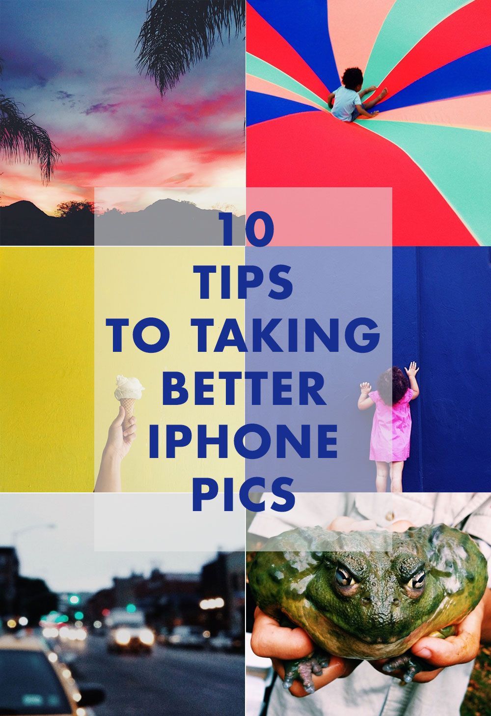 10 iPhone Photography tips — THE CREATIVE RESIDENCY