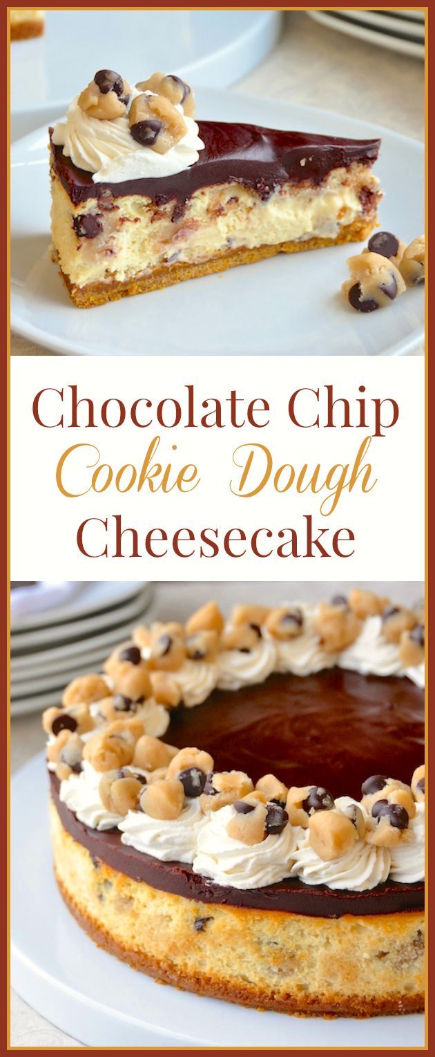 Chocolate Chip Cookie Dough Cheesecake – tastes like Chocolate Chip Cookie Dough Ice Cream in cheesecake form! It really is as