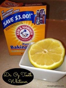 Naturl Teeth Whitener – Dr. Oz    Take 1/4 cup of baking soda and mix it with the juice of 1/2 lemon and then apply it to your