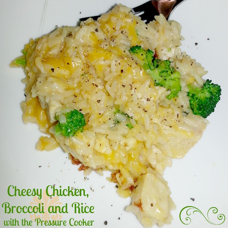 Recipe: Cheesy Chicken, Broccoli and Rice with the Pressure Cooker | Plucky’s Second Thought