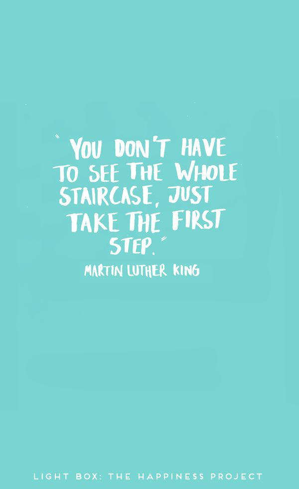 Just take the first step.