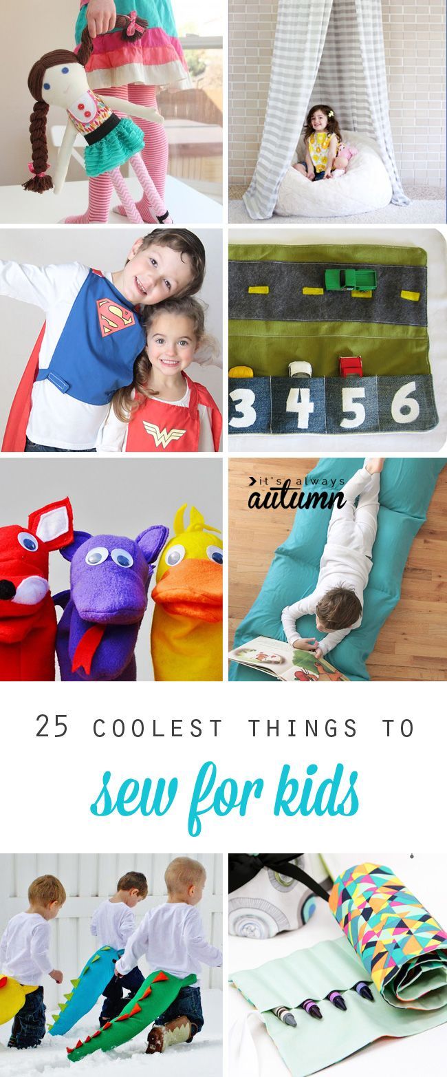 25 coolest things to sew for kids: toys, costumes, floor pillows, sleeping bags, and more! Great ideas for birthday gifts,