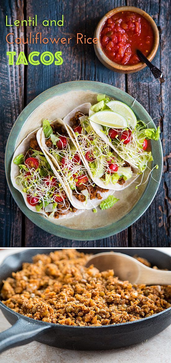 Lentil and Cauliflower Rice Tacos: Spicy, grated cauliflower mixed with lentils to make the most delicious