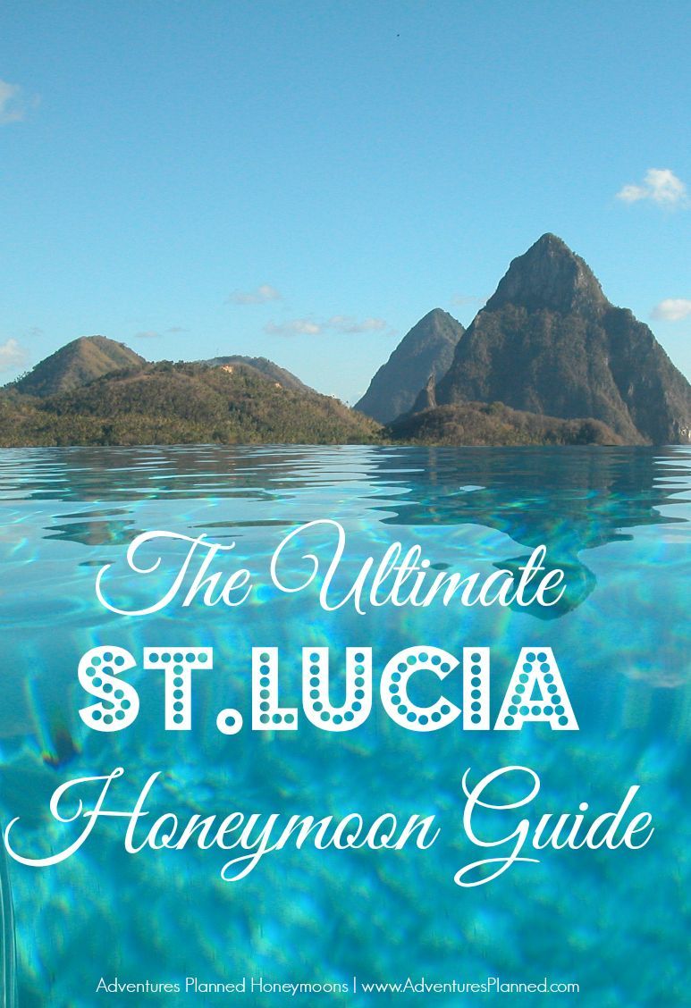 The Ultimate Honeymoon Guide to St Lucia! This Caribbean island is top on our list for honeymoon destinati