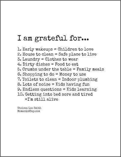 10 Reasons to Be Grateful: What a lovely thought to cap off the week from @Chelsea – Moments A Day!