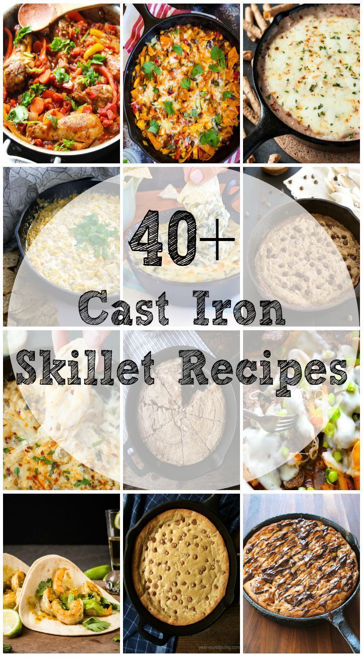 40+ Cast Iron Skillet Recipes