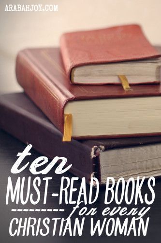 Books have altered many lives. Join me as I share my top 10 list of must read books for any Christian woma