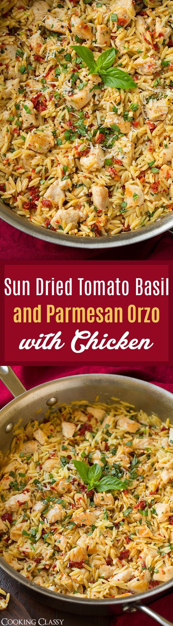 Sun Dried Tomato Basil and Parmesan Orzo with Chicken – cooked in one pan, SO easy to make, ready in 30 an