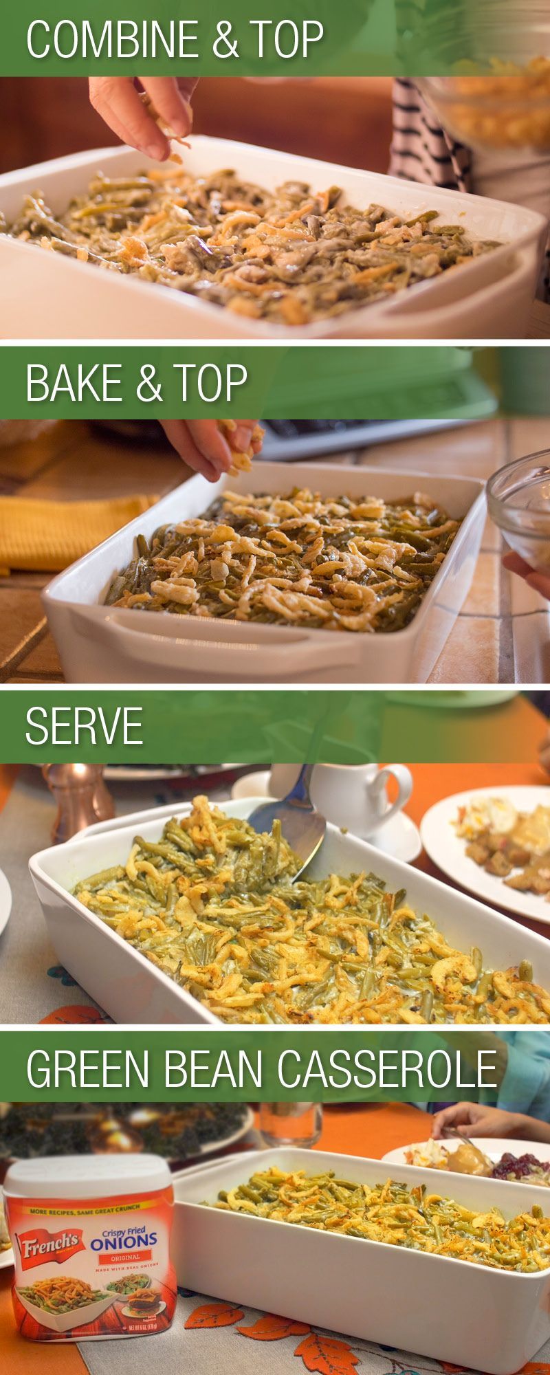 The essential holiday classic – French’s Green Been Casserole. French’s Crispy Fried Onions with green bea