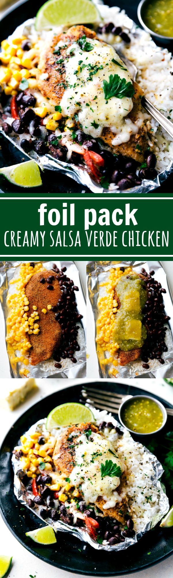 EASY FOIL PACKET Creamy salsa verde chicken with rice and veggies all cooked at once in a foil packet!