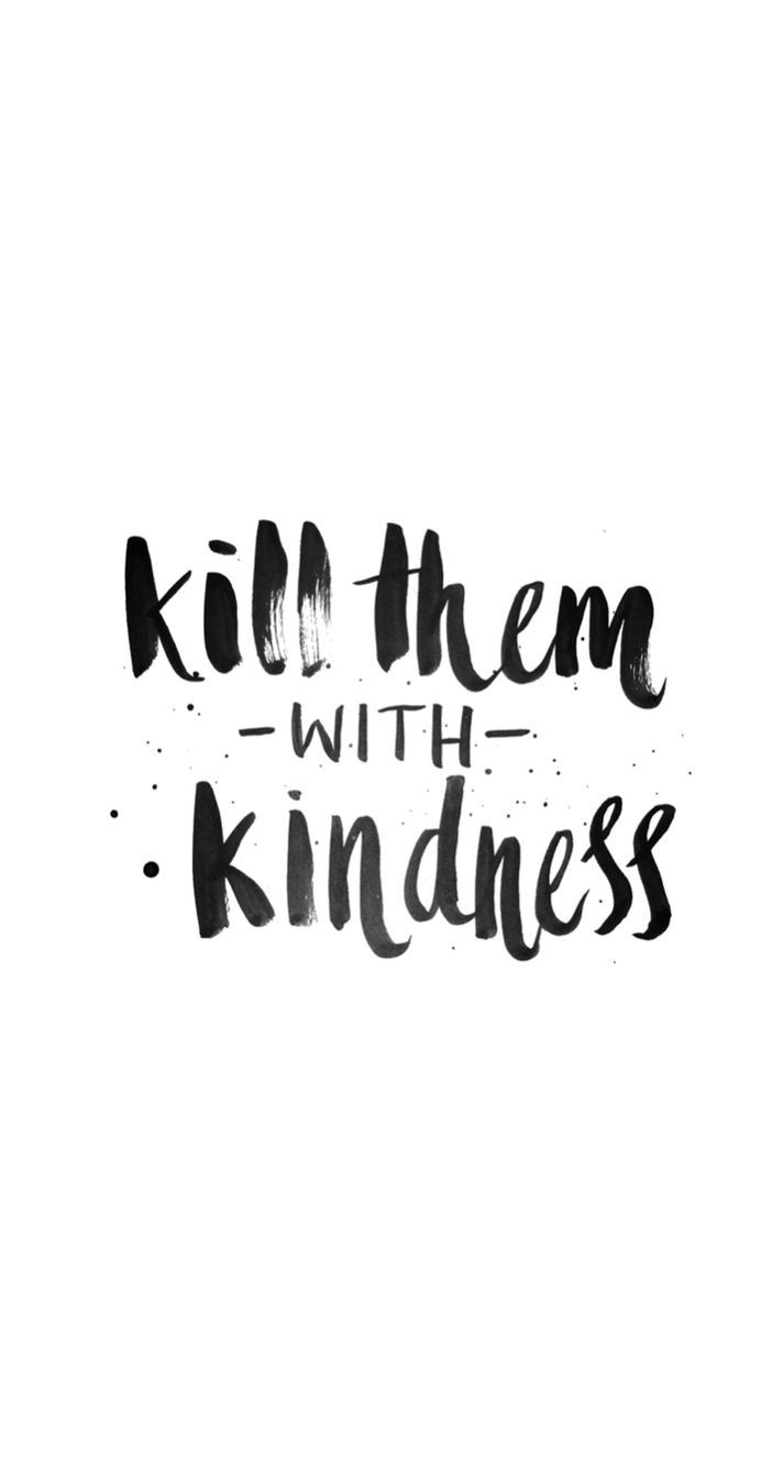 Kill them with kindness.  Brush lettering practice.   ♥  Copyright © Hattie Bernstein