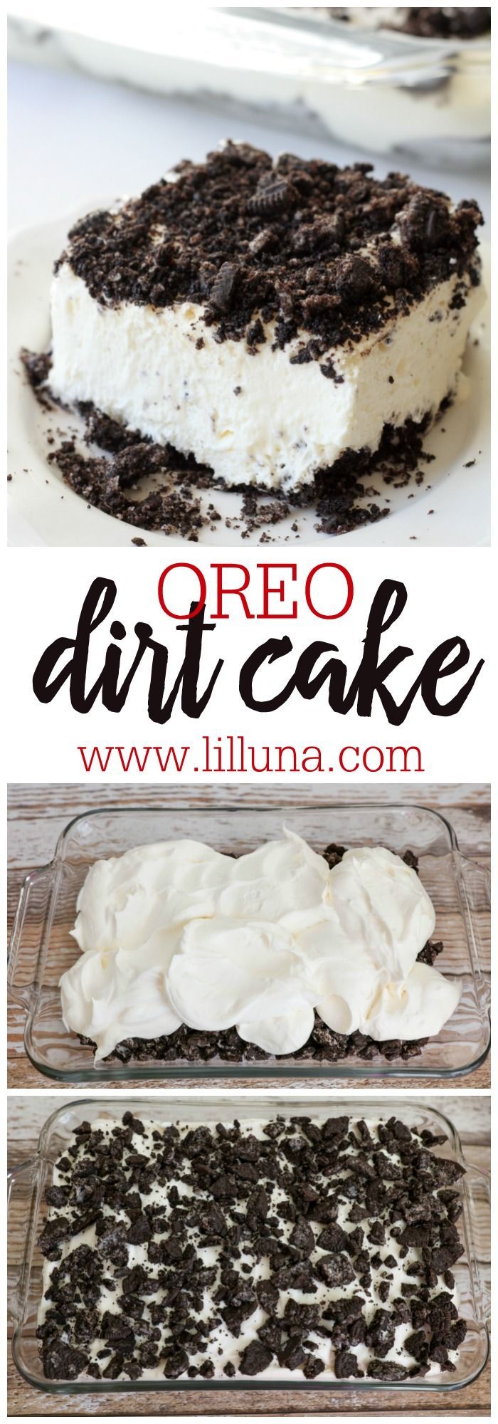 Oreo Dirt Cake – layers of creamy, white chocolate pudding, cream cheese, cool whip and more and topped of