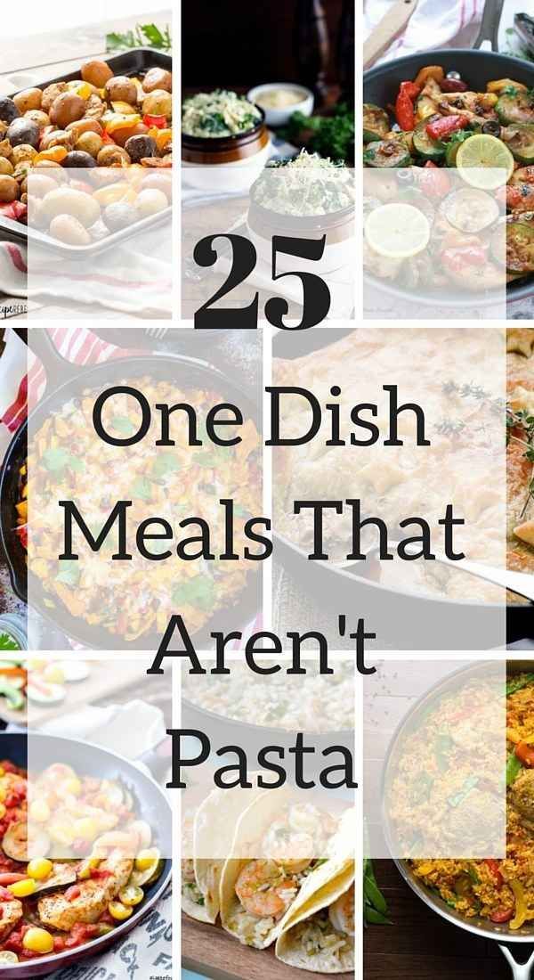 25 One-Dish Meal Ideas That Arent Pasta