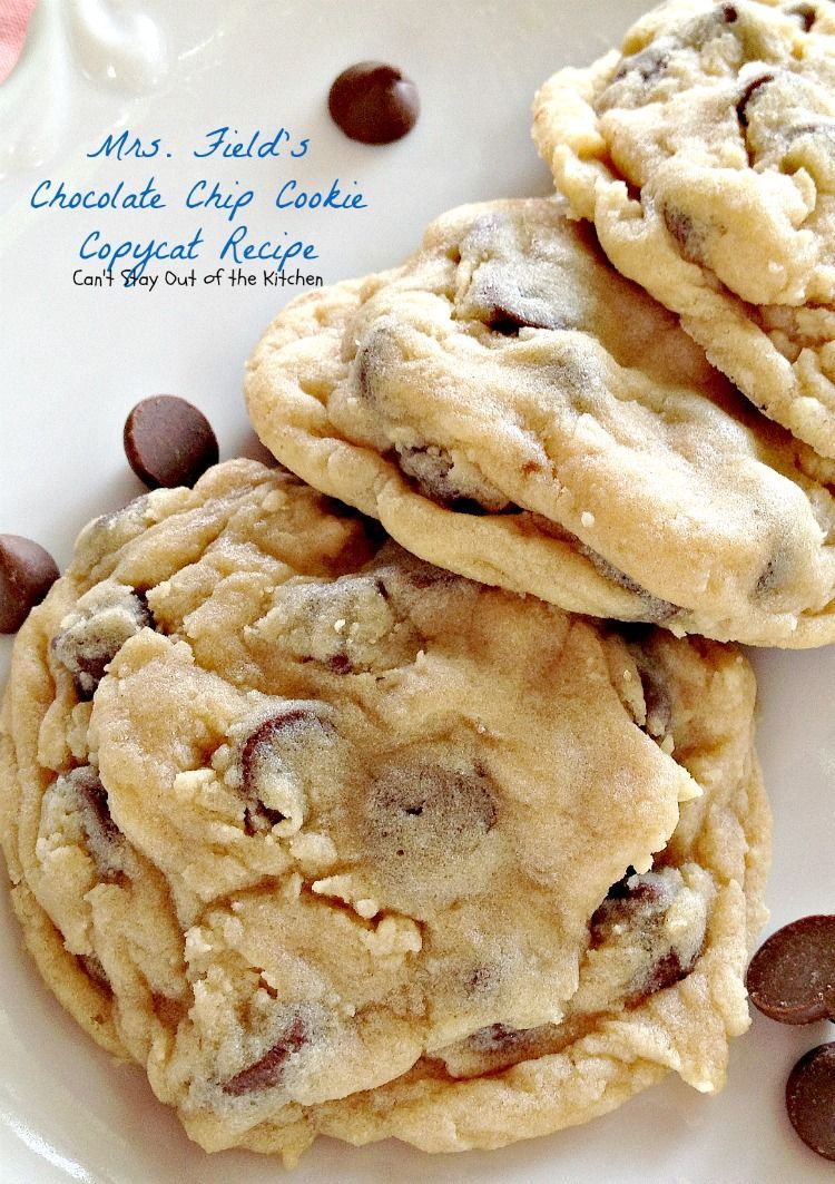 Mrs. Fields Chocolate Chip Cookie Copycat Recipe