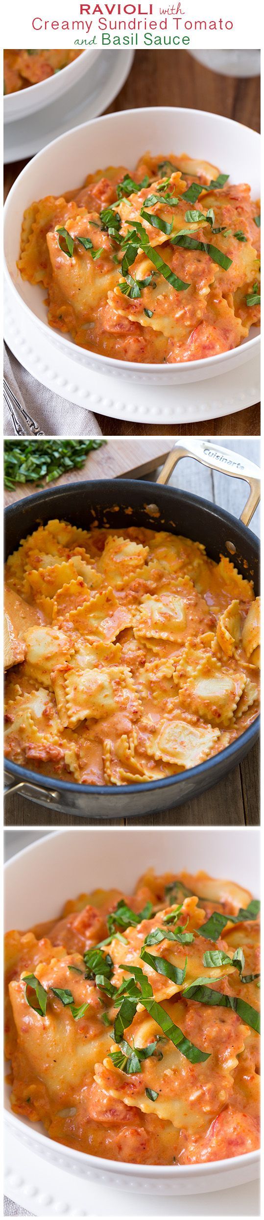 Ravioli with Creamy Sundried Tomato and Basil Sauce – this was unbelievably DELISH! Im adding thi