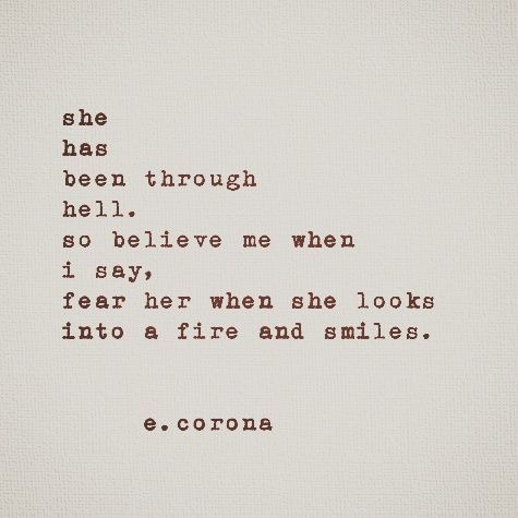 She has been through hell…