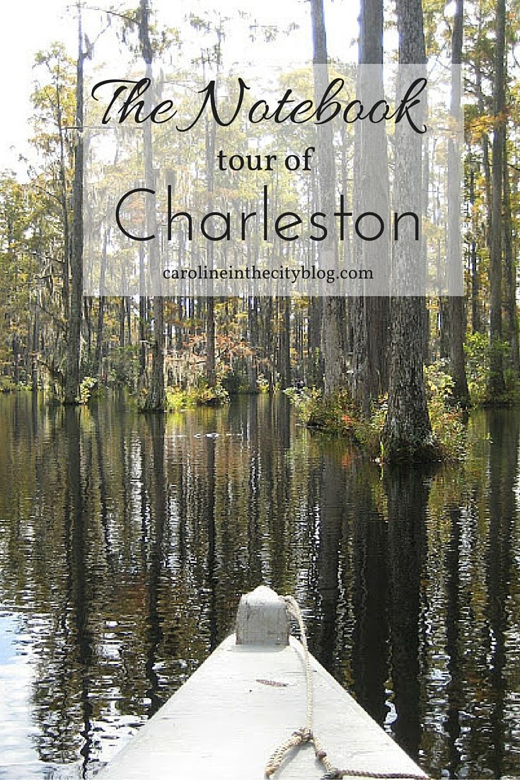 The Notebook filming locations around Charleston, South Carolina.