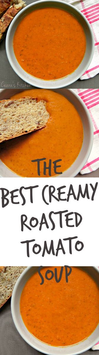 Best Creamy Roasted Tomato Soup @Ceara’s Kitchen