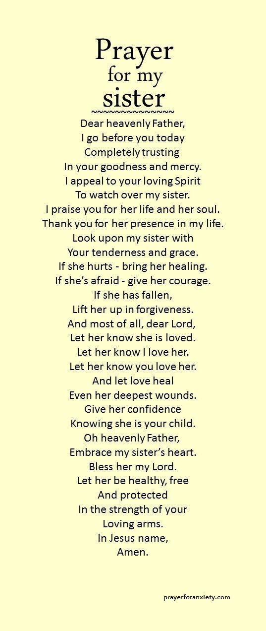 Give thanks and praise to God for your sister. Bless her today!