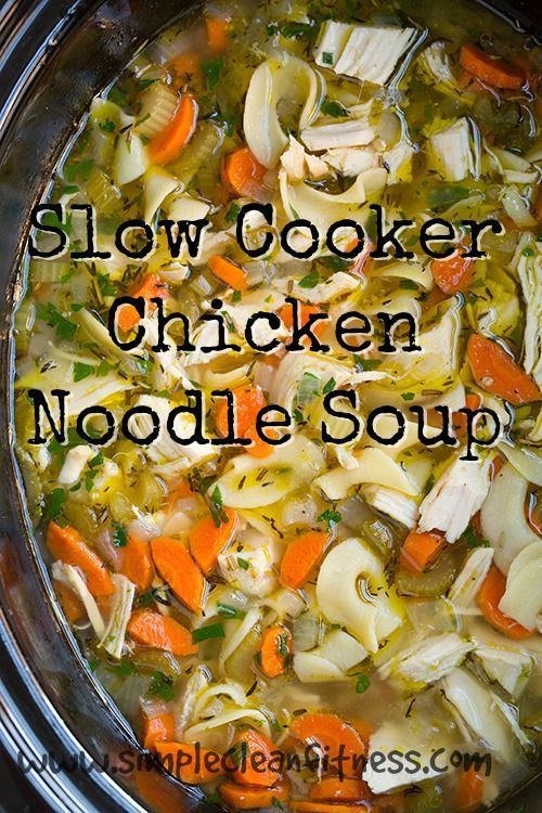Slow Cooker Chicken Noodle Soup – 21 Day Fix Recipes – Clean Eating Recipes Healthy Recipes – Dinner –