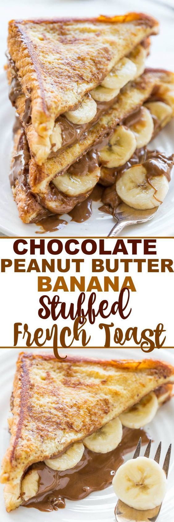 Chocolate Peanut Butter Banana Stuffed French Toast