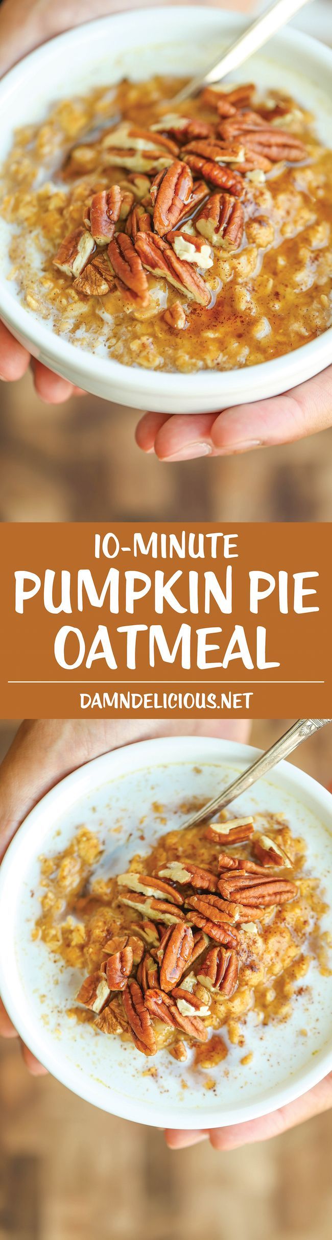 Pumpkin Pie Oatmeal – Yes, pumpkin pie for breakfast is completely acceptable! And