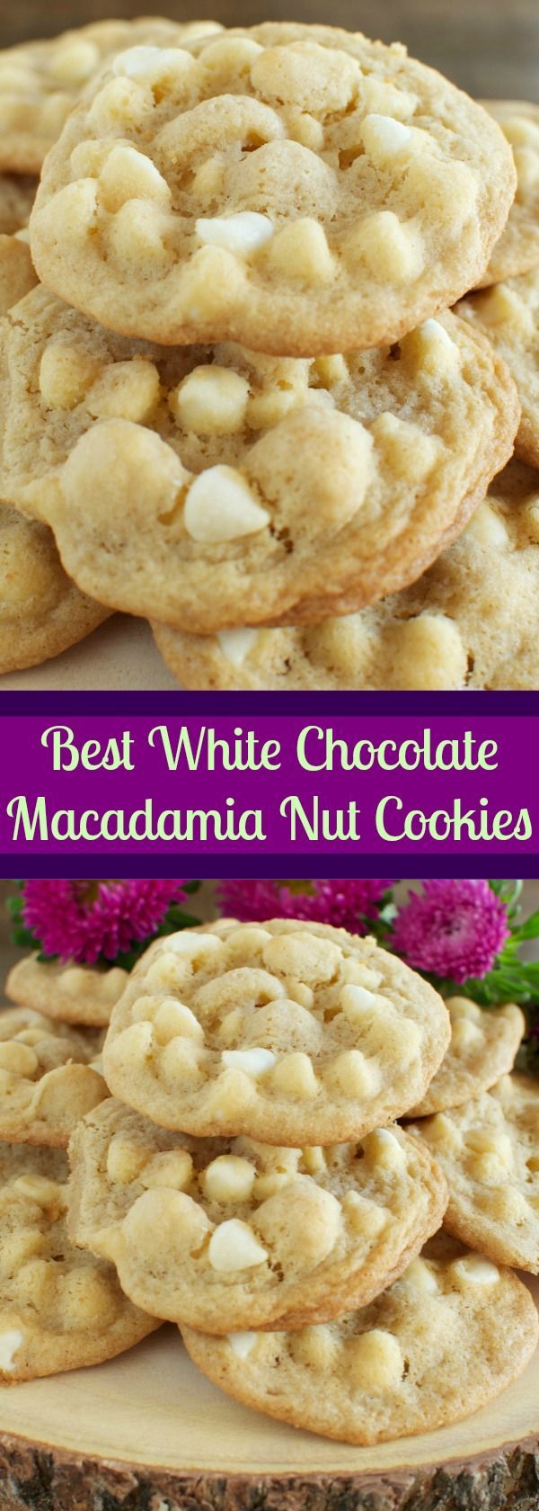 The BEST White Chocolate Macadamia Nut Cookies Ever!!! Chewy and buttery and total
