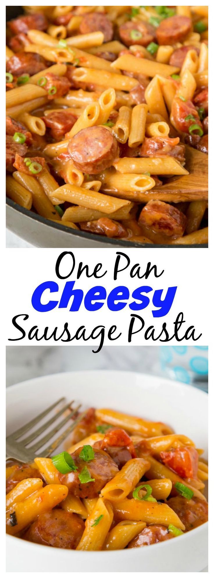 One Pan Cheesy Sausage Pasta – get dinner on the table with these easy pasta rec