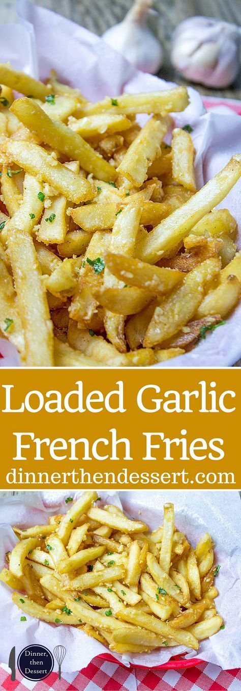 Oven Baked Loaded Garlic French Fries tossed in slightly warmed chopped garlic, ol