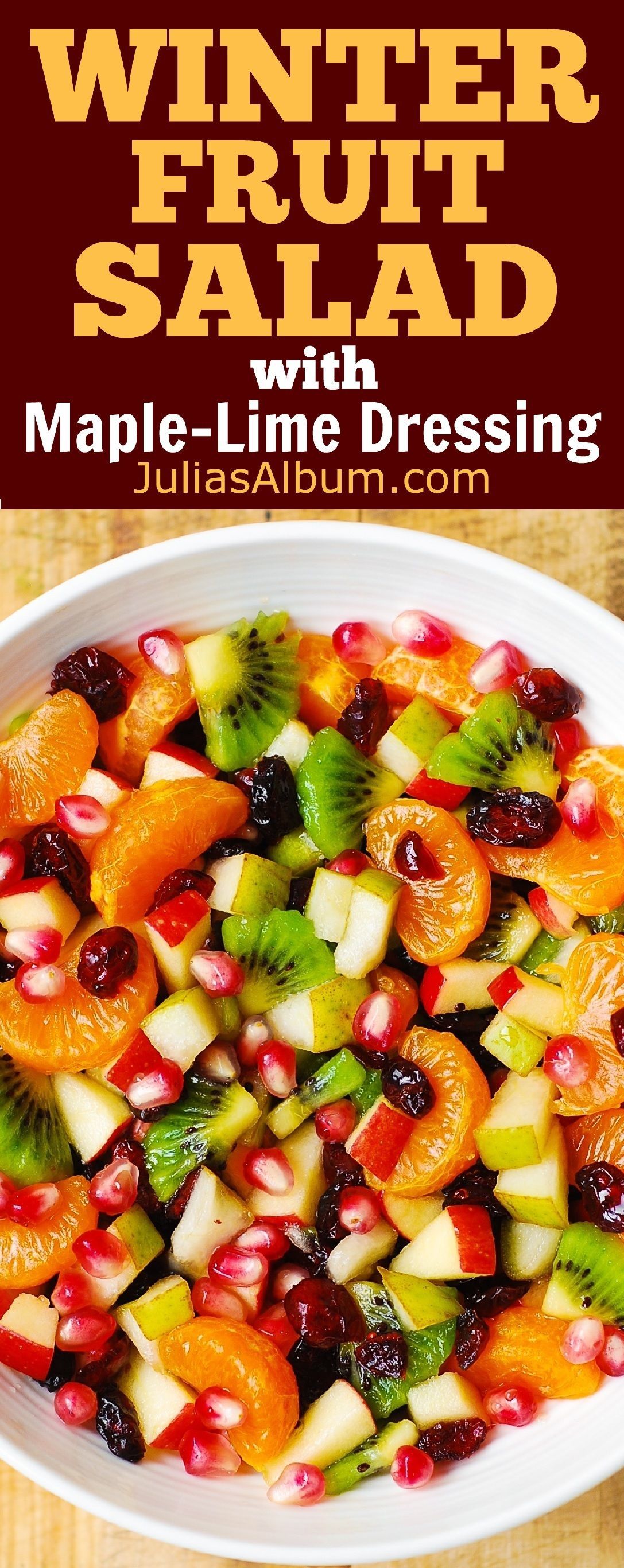 Thanksgiving, Christmas, Holiday Salad: Winter Fruit Salad with Maple-Lime Dressin