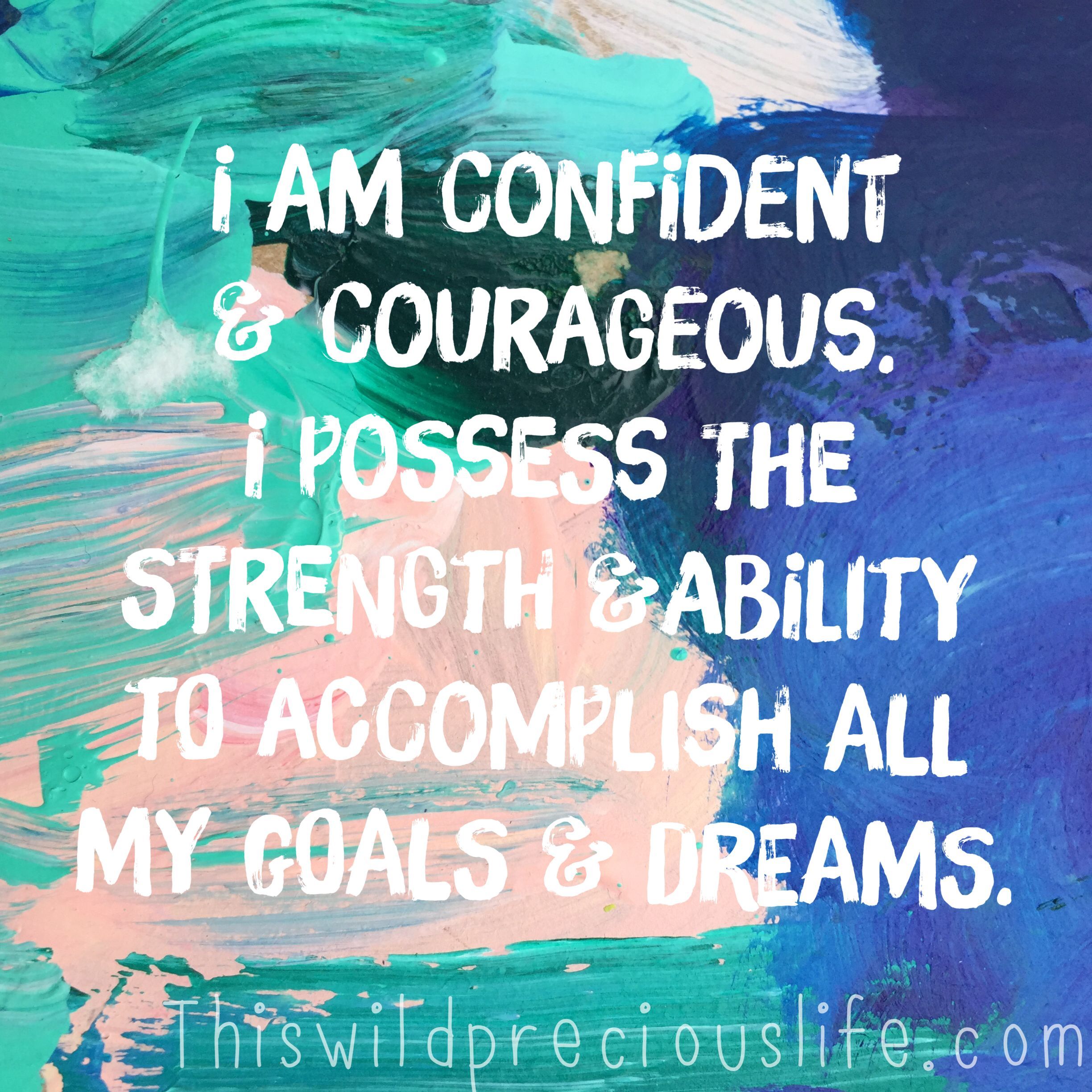 confident courageous affirmation