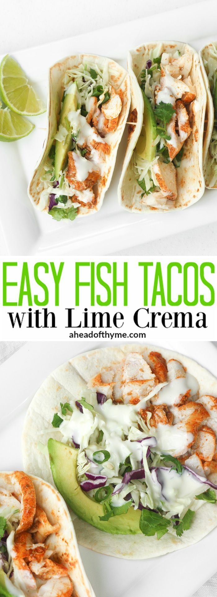 Easy Fish Tacos with Lime Crema: When lime and cilantro come together with fish…